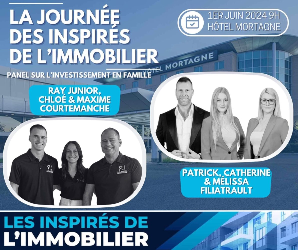 Conférences Ray Junior Courtemanche : Les inspirés de l'immobilier
